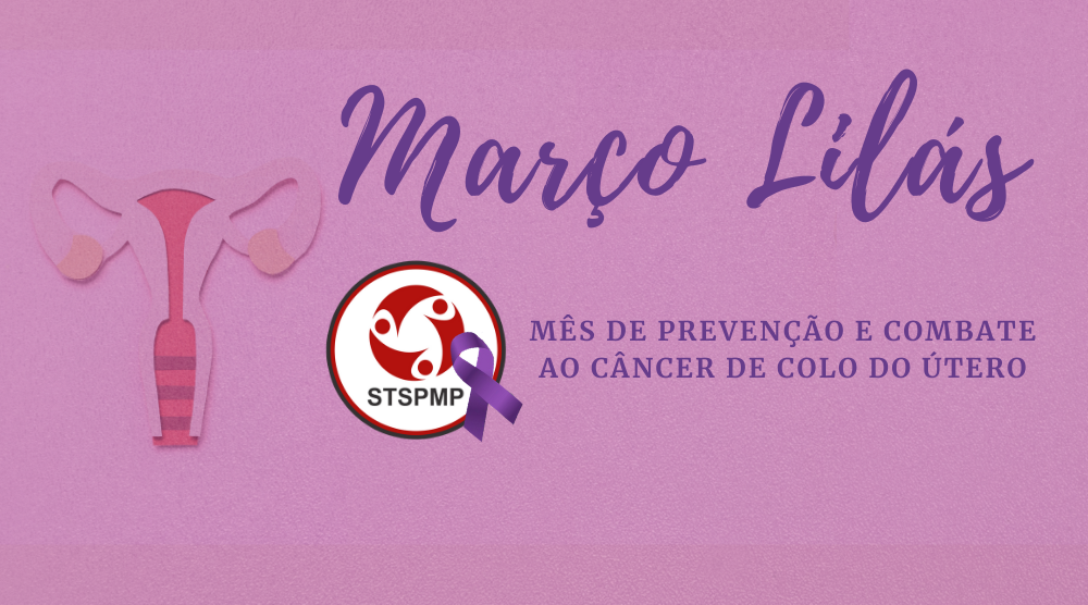 Lilás | Campanha alerta sobre prevenção do câncer de colo do útero