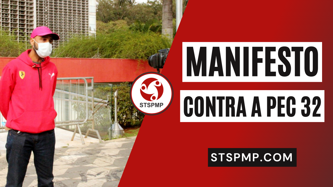 Luta contra a PEC 32 | STSPMP fortalece ato em São Paulo. Confira!