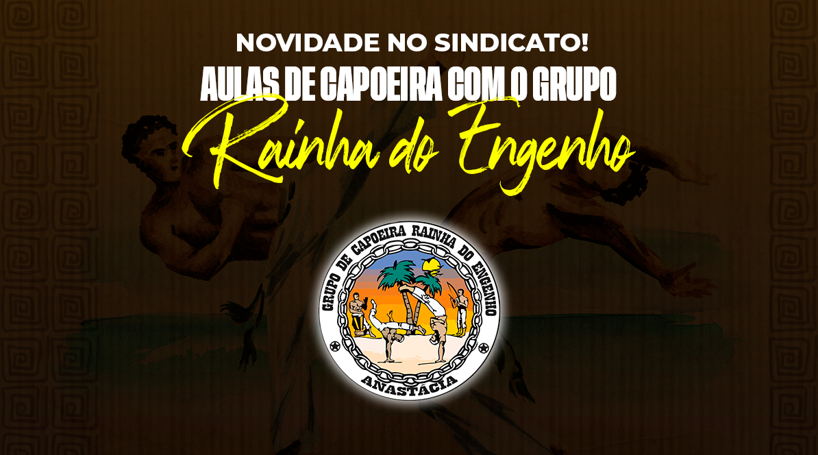 Aulas de Capoeira 🤸‍♂️ | Treine no Sindicato com o Grupo Rainha do Engenho. Valores diferenciados para sócios!
