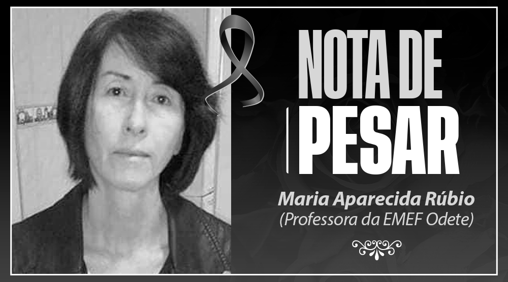 Informamos com grande pesar o falecimento da Professora Maria Aparecida