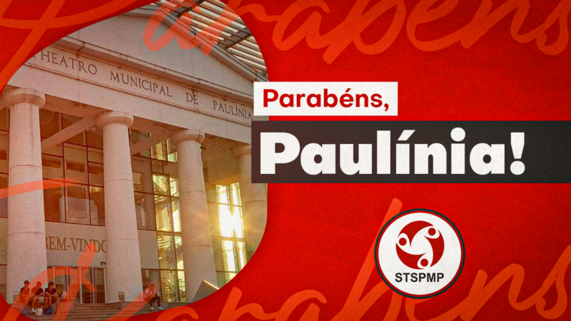 Parabéns, Paulínia | Cidade completa 61 anos e nós, Servidores, somos parte importante desta história!