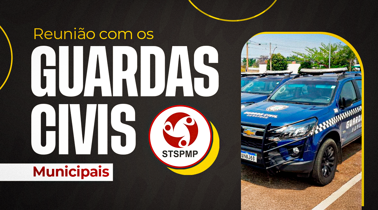 Guardas Municipais estão convocados para reunião sobre o PCCV. Será dia 21de maio, às 18h30, na sede do Sindicato