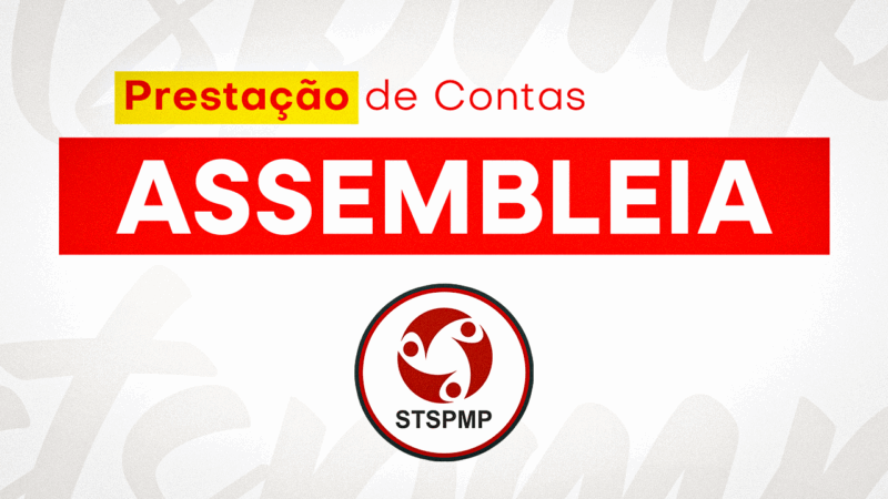 Prestação de Contas 2024 | Sindicato convoca todos os associados para importante assembleia, dia 10 de junho, às 18 horas