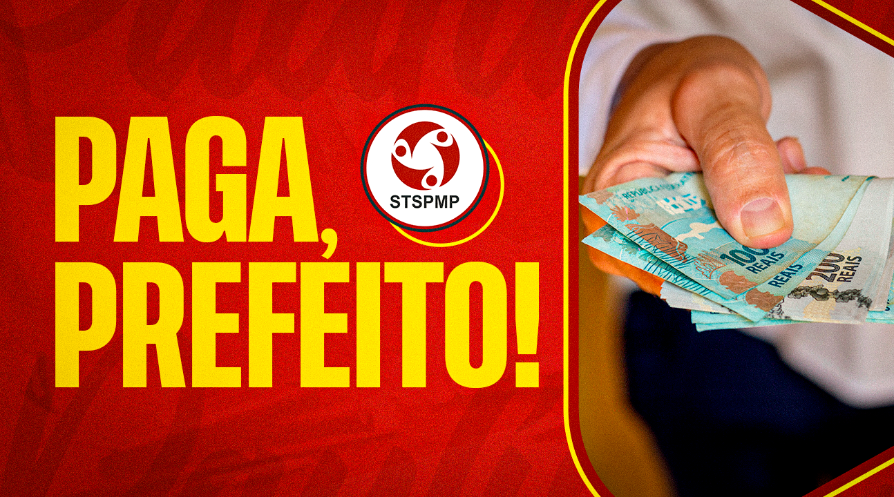 Sindicato solicita ao prefeito que realize o pagamento a todos os Servidores com pedidos de progressão deferidos. PAGA, PREFEITO!
