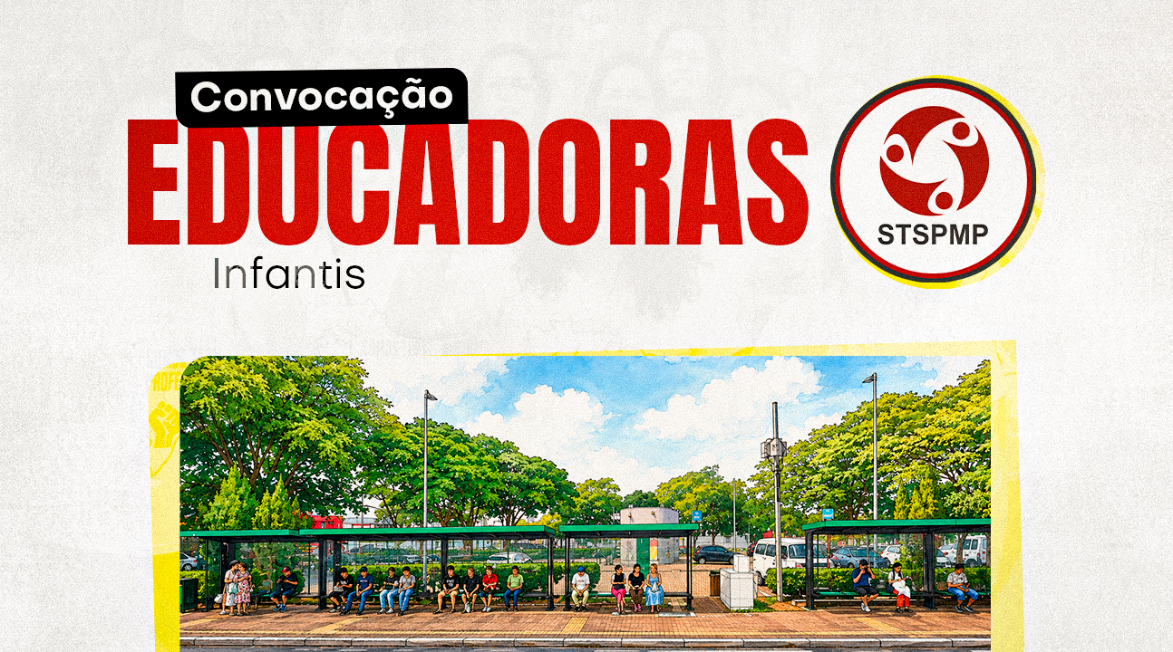 STSPMP convoca Educadoras Infantis para assembleia e paralisação em defesa de direitos. Será dia 23 de junho, a partir das 6 horas