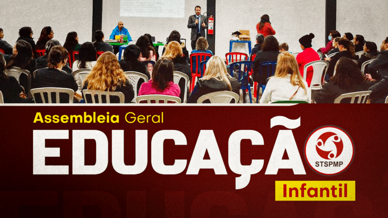 A LUTA CONTINUA | Assembleia da Educação Infantil será dia 7 de julho, às 18h30, na sede do Sindicato. Participem, Professoras!