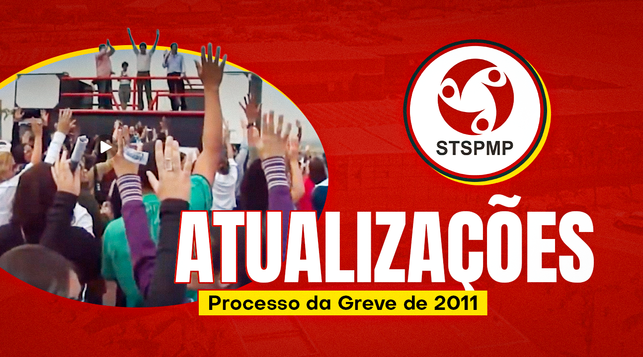 TRANSPARÊNCIA | STSPMP apresenta novas atualizações sobre os desdobramentos do processo da greve de 2011