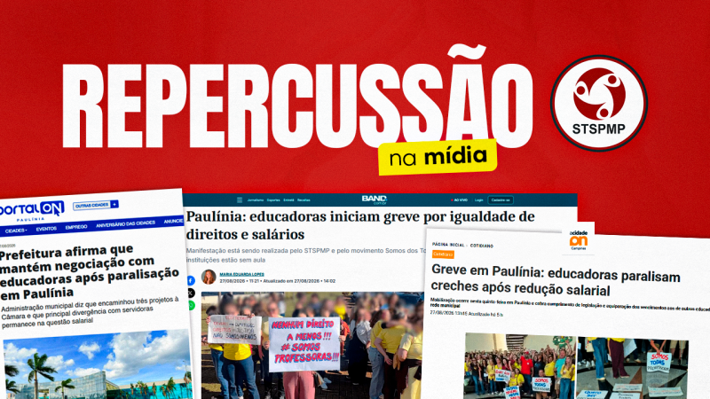 Paralisação das Educadoras Infantis ganha destaque na mídia e fortalece a luta pelo reenquadramento
