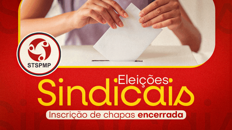 Eleições Sindicais 2025 | Prazo de inscrição de chapas está encerrado. Temos uma chapa inscrita na disputa. Confira os detalhes!