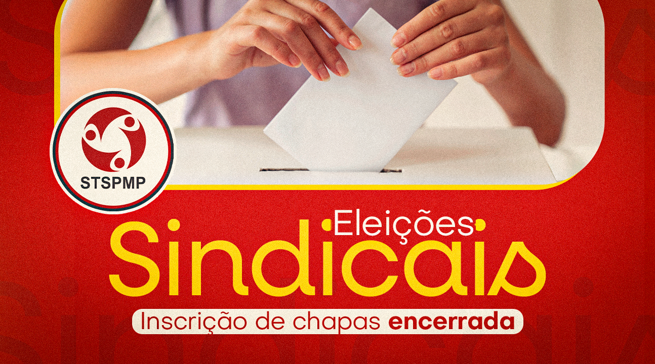 Eleições Sindicais 2025 | Prazo de inscrição de chapas está encerrado. Temos uma chapa inscrita na disputa. Confira os detalhes!