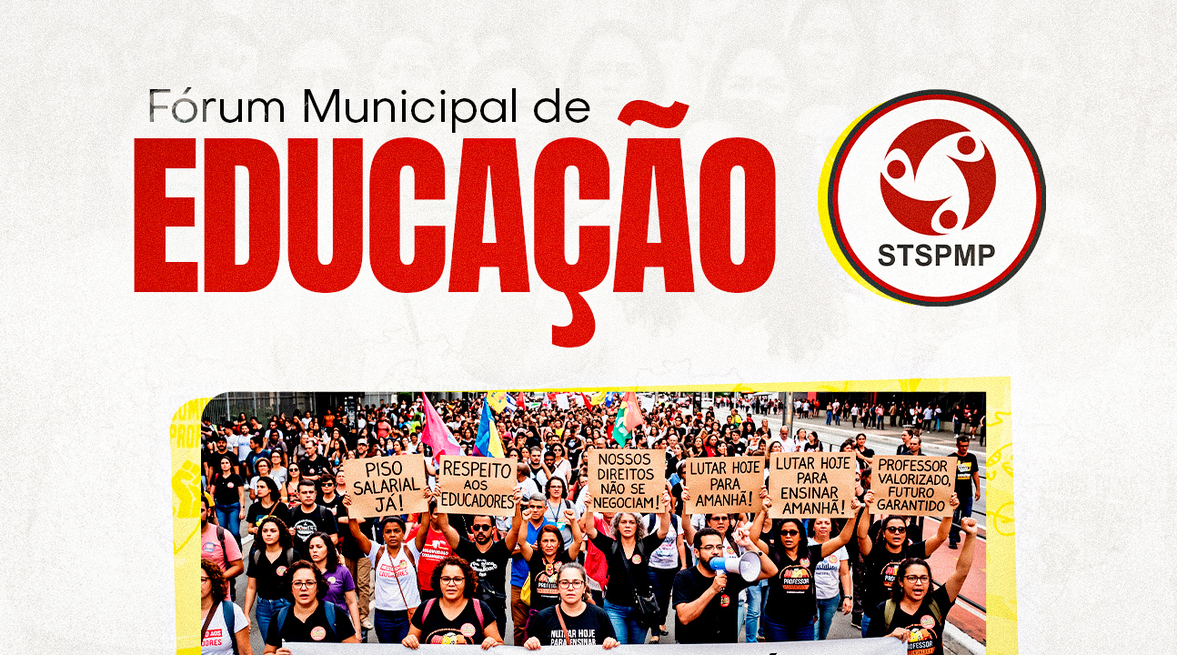 Prefeitura abre inscrições para o Fórum Municipal de Educação e solicita apoio do Sindicato na divulgação