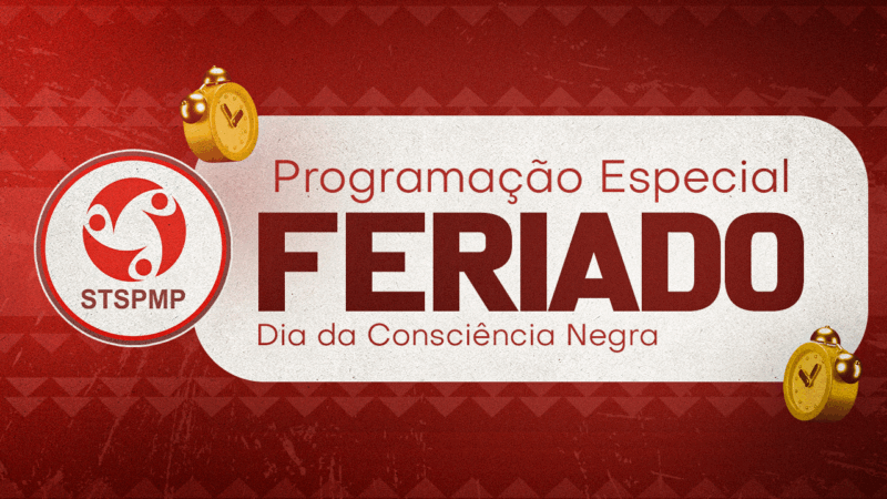 Confira a programação especial do STSPMP para este feriadão da Consciência Negra 🗓️