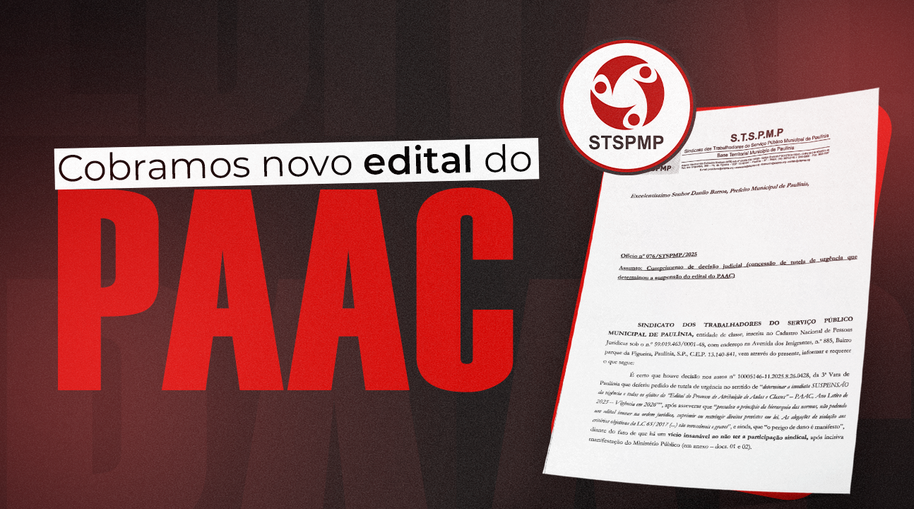 STSPMP assegura vitória judicial e suspende edital do PAAC. Notificamos Prefeitura para a convocação de uma reunião no prazo de 72 horas