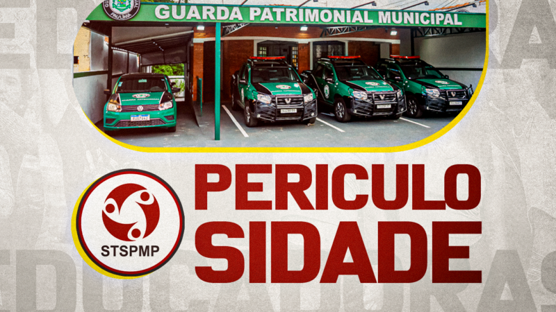 STSPMP negocia a aplicação da Periculosidade à Guarda Patrimonial em substituição ao Adicional de Risco