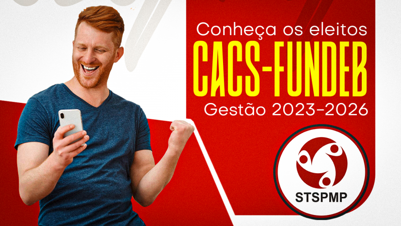 Confira os eleitos para os cargos em vacância do CACS/FUNDEB – GESTÃO 2023-2026. Parabéns aos escolhidos!