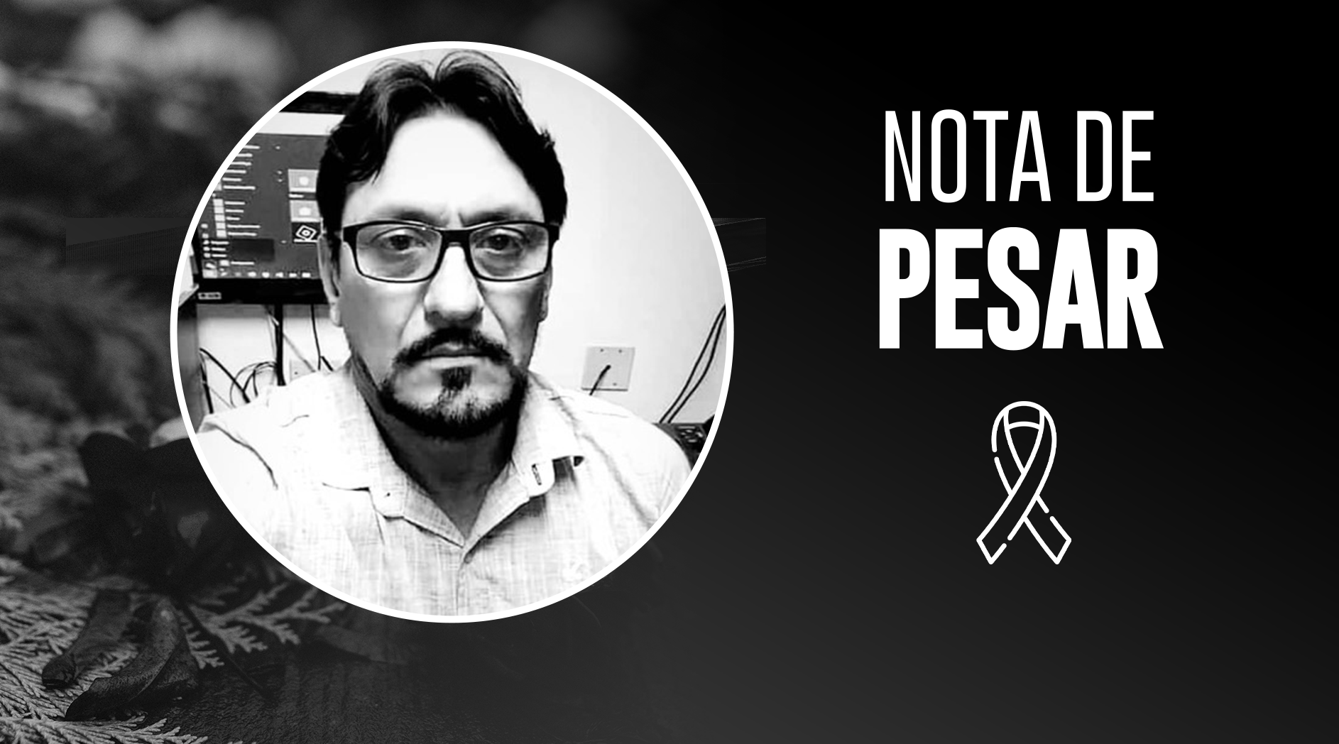 NOTA DE PESAR | Com muita tristeza informamos o falecimento do Servidor Antônio Aires