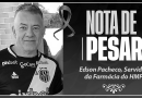 Informamos com grande pesar o falecimento de Edson Pacheco, Servidor da Farmácia do HMP