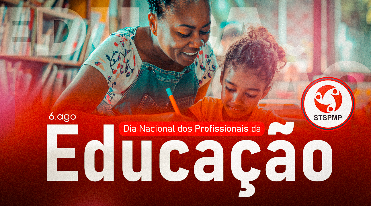 Dia Nacional dos Profissionais da Educação | Reforçamos o valor dos companheiros e o nosso compromisso contínuo