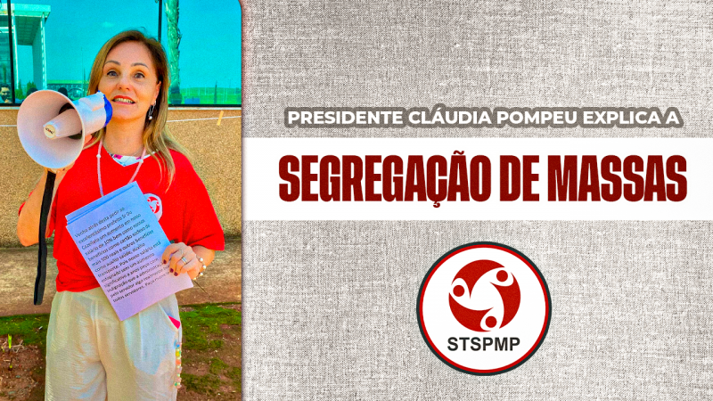 Presidente Cláudia Pompeu apresenta estudo do STSPMP sobre a “Segregação de Massas”. Assista ao vídeo!