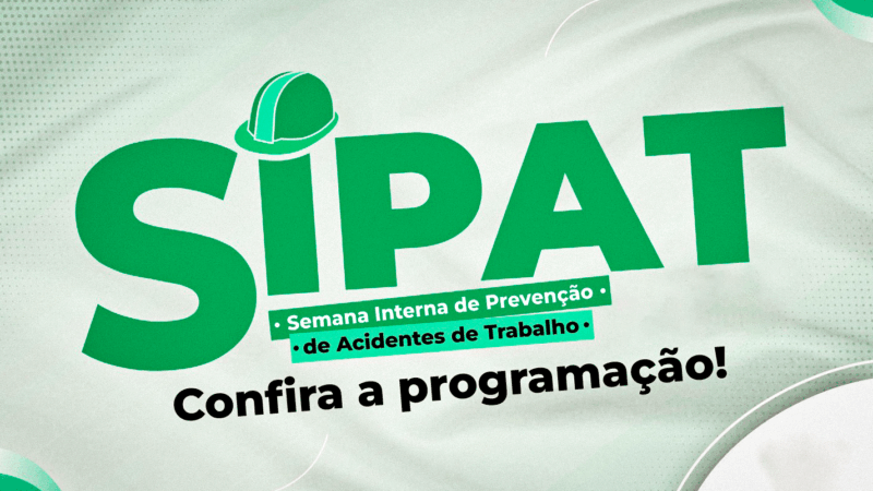 Participem da SIPAT – Semana Interna de Prevenção de Acidente de Trabalho. Será de 12 a 16 de maio, no Paço Municipal