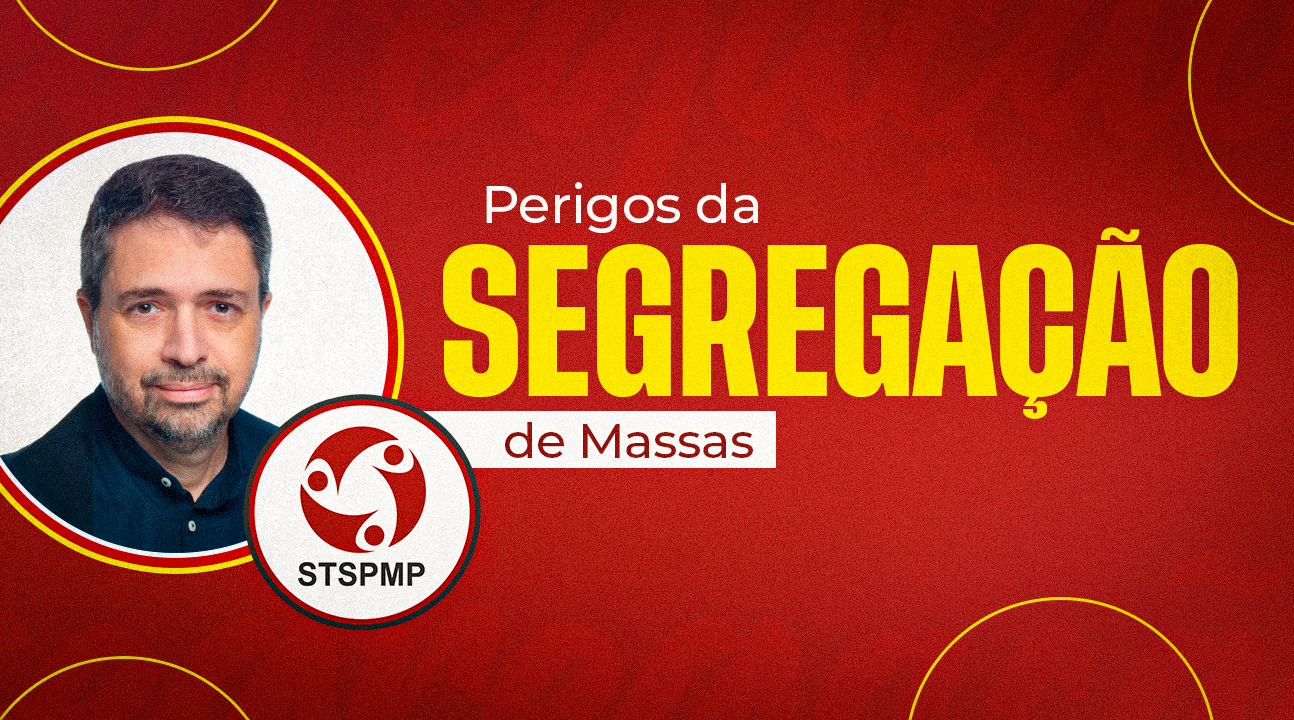 Perigos da Segregação de Massas | Dr. Licio da Costa retorna em live do STSPMP nesta quarta, 18 de junho, às 18 horas
