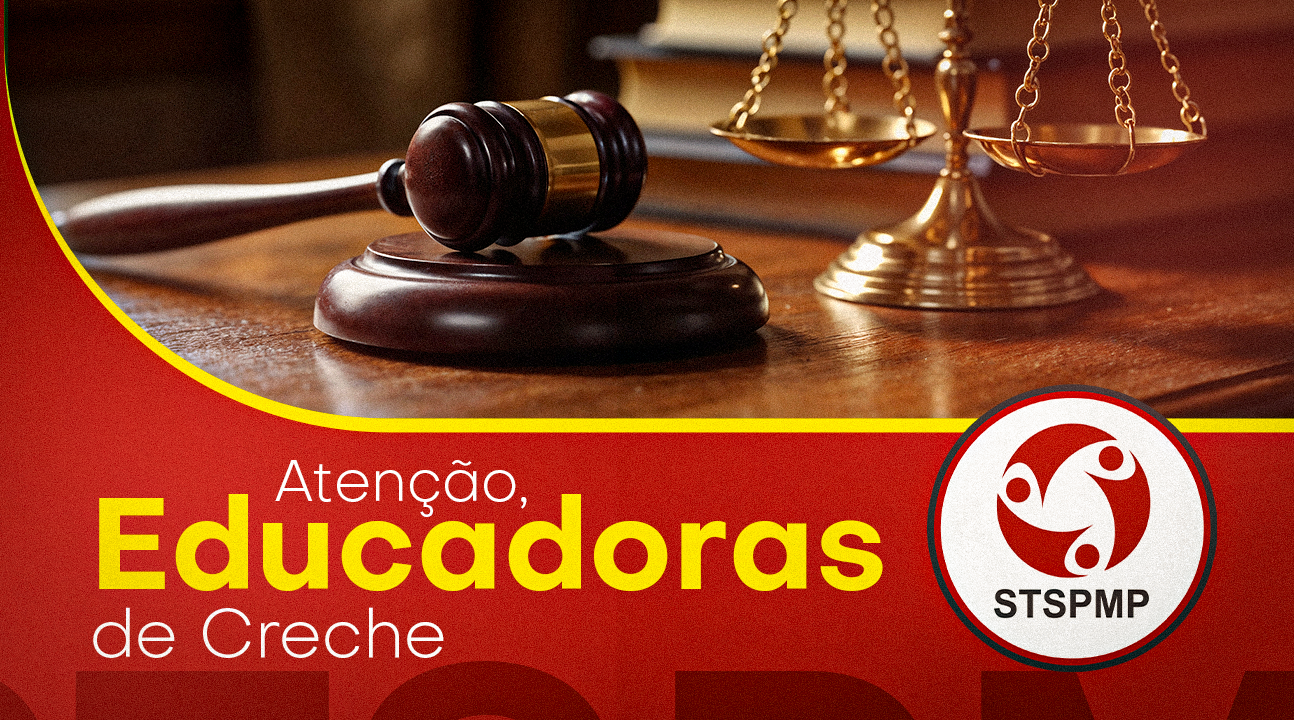 Comunicado importe às Educadoras de Creche: parecer da Procuradoria reconhece acúmulo de cargos