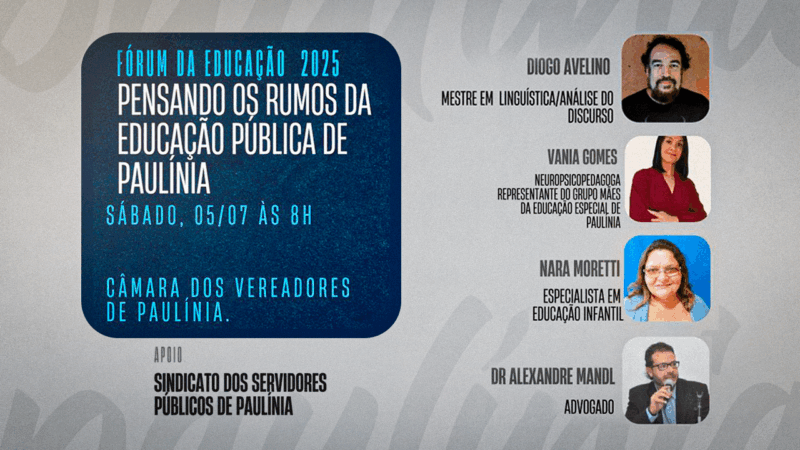 Fórum da Educação 2025 | Sindicato convida TODA a comunidade para participar. Será dia 5 de julho, às 8 horas, na Câmara. Faça sua inscrição!