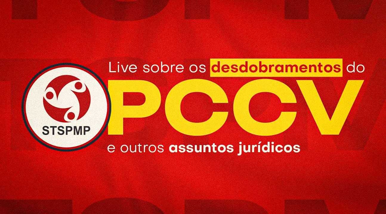 Live sobre desdobramentos do PCCV, ações judiciais e Comissão da Gestão de Carreiras será na quinta, dia 21 de agosto, às 19 horas, no Youtube!