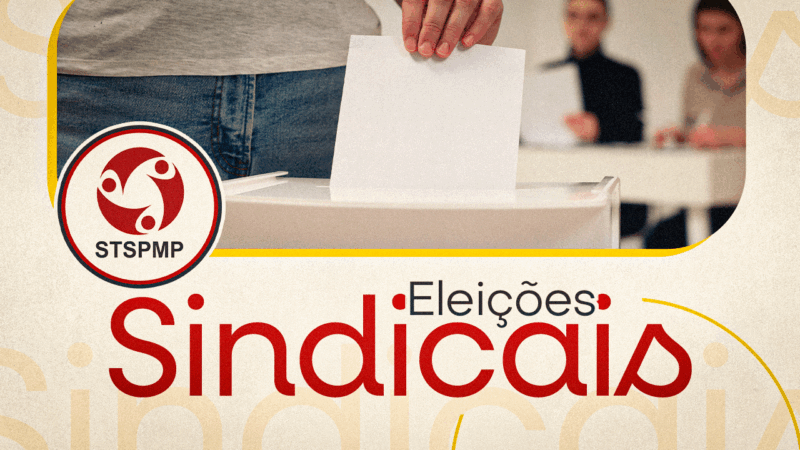 STSPMP abre inscrições para chapas e convoca Servidores para eleições. A participação coletiva é fundamental!