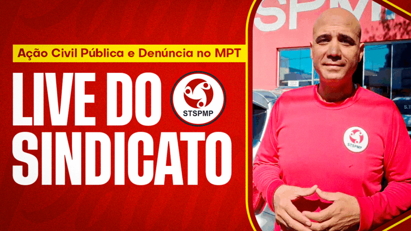 Live sobre a Ação Civil Pública e denúncia no MPT será na quinta, dia 4 de setembro, às 18 horas, no Youtube!