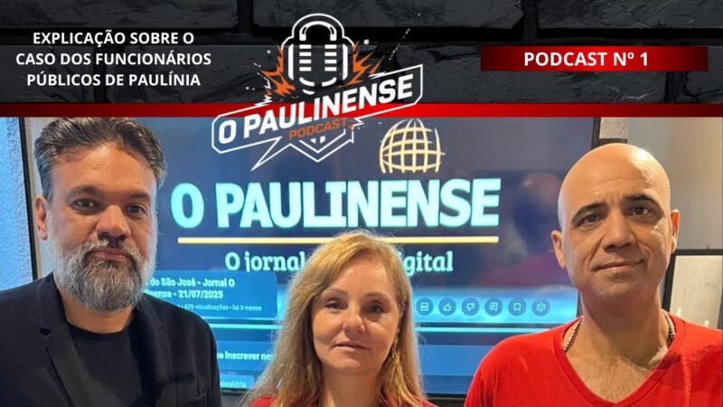 Rodrigo Macelari e Cláudia Pompeu comentam a luta dos Servidores na estreia do podcast “O Paulinense”. Assista agora!