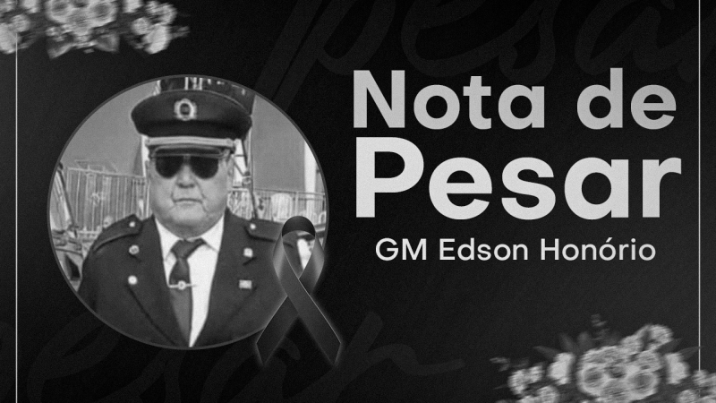 Informamos, com pesar, o falecimento do Servidor Edson Honório, mais antigo Guarda Civil Municipal em atividade
