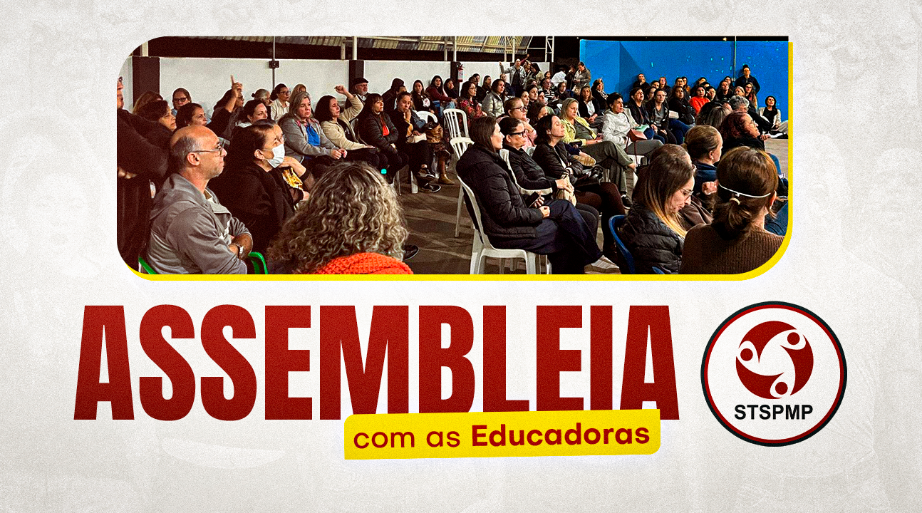 A Luta Continua | Sindicato convoca as Educadoras Infantis para importante assembleia no dia 31 de agosto, às 18h30. Reenquadramento já!